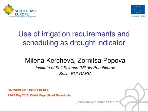 Use of irrigation requirements and scheduling as drought indicator