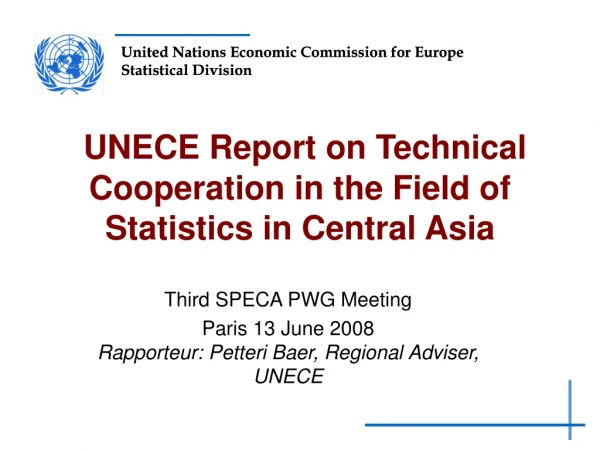 UNECE Report on Technical Cooperation in the Field of Statistics in Central Asia