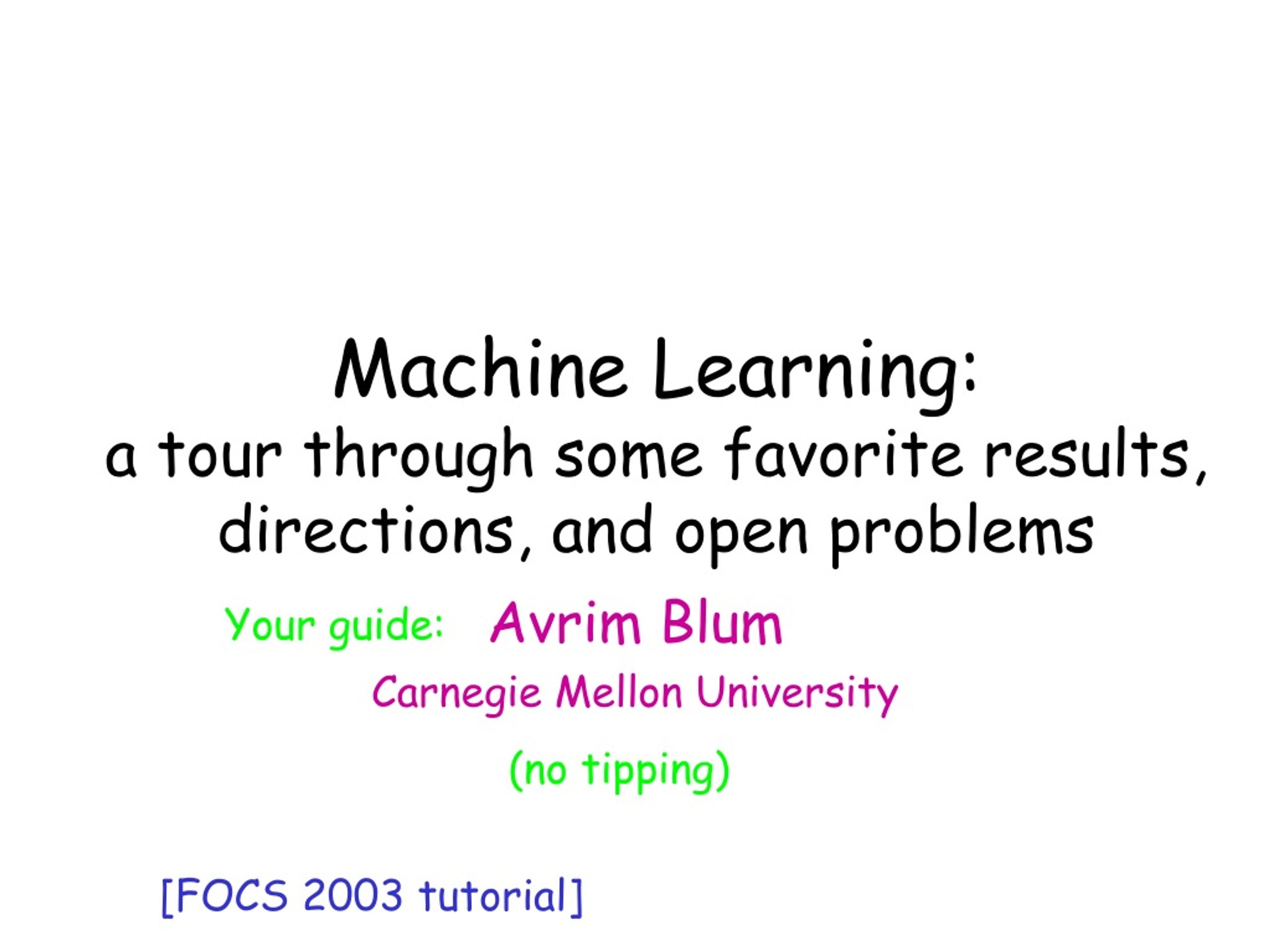 Machine Learning Explained: A Comprehensive Tour and Practical Guide - slide 1
