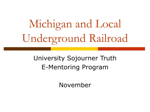 Michigan and Local Underground Railroad