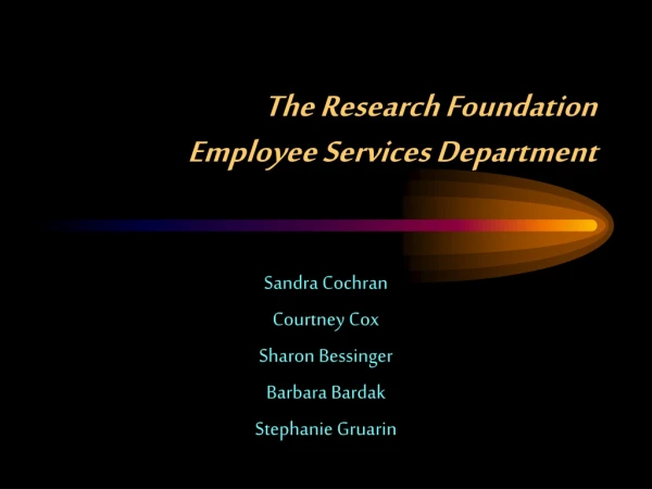 The Research Foundation  Employee Services Department