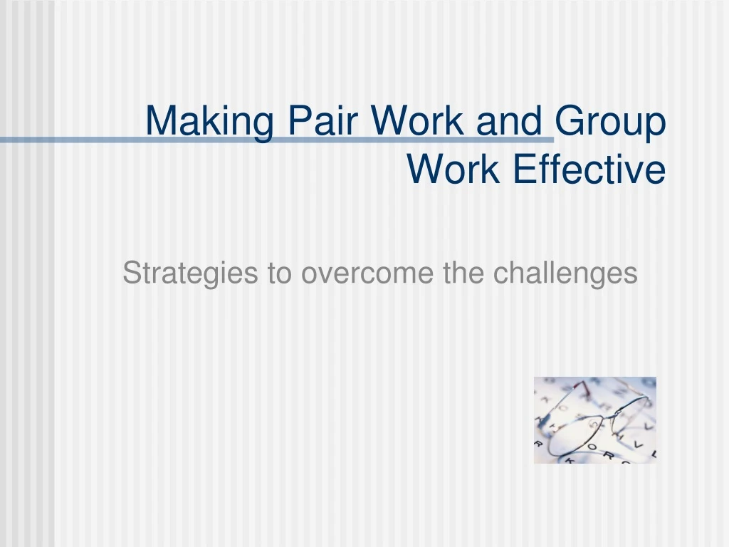 making pair work and group work effective