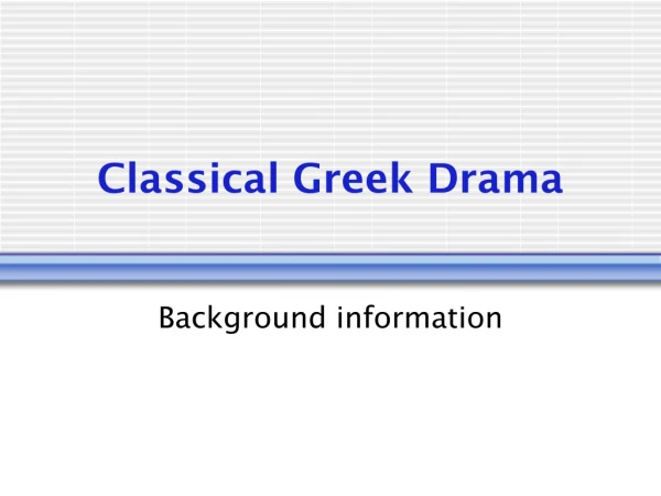 Classical Greek Drama