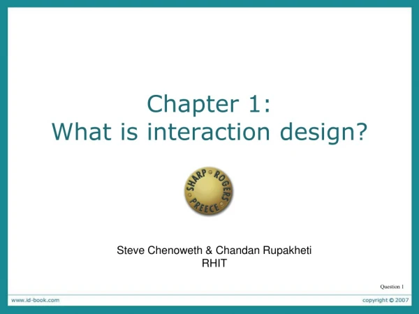 Chapter 1:  What is interaction design?