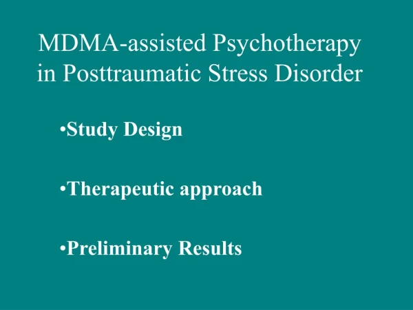 MDMA-assisted Psychotherapy in Posttraumatic Stress Disorder