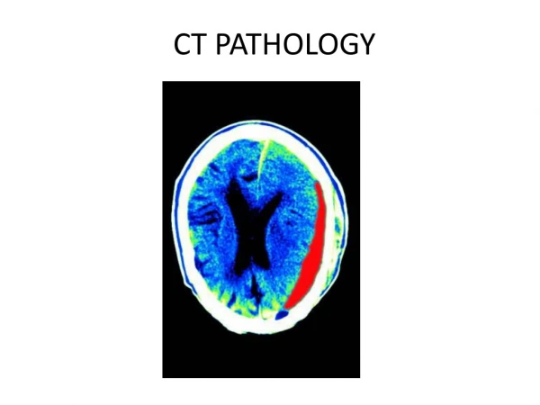 CT PATHOLOGY