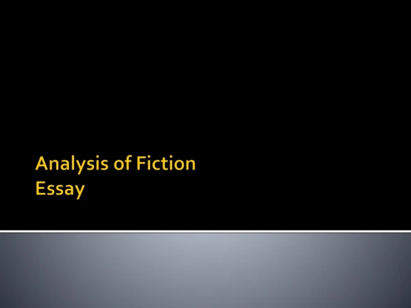 Analysis of Fiction Essay