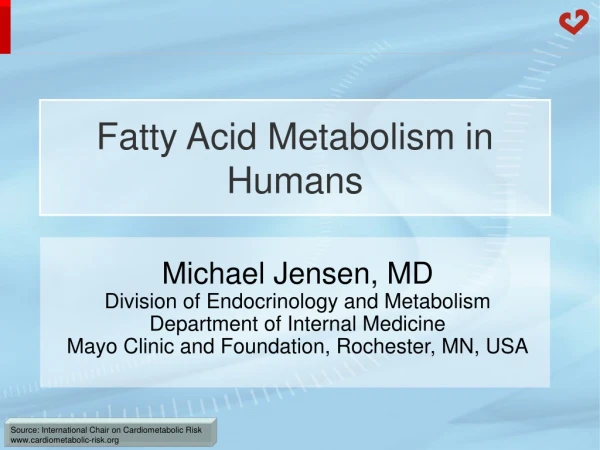 Fatty Acid Metabolism in Humans