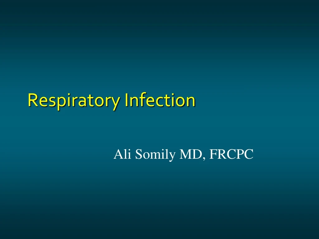 PPT - Respiratory Infection PowerPoint Presentation, Free Download - ID ...