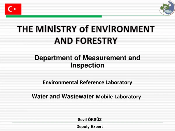 THE M I N I STRY  of  ENV I RONMENT AND FORESTRY