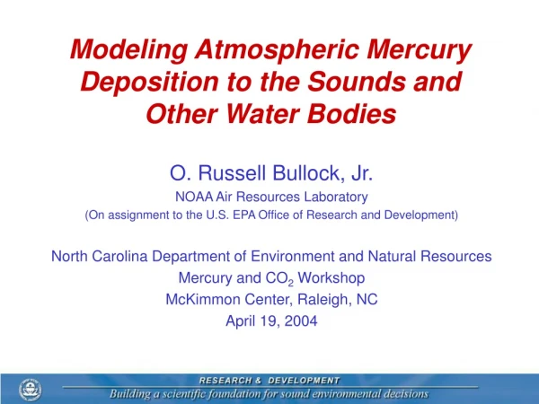 Modeling Atmospheric Mercury Deposition to the Sounds and Other Water Bodies