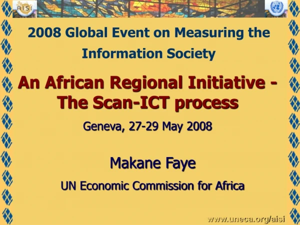 An African Regional Initiative - The Scan-ICT process Geneva, 27-29 May 2008