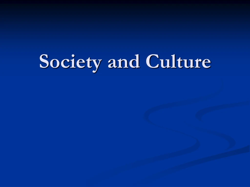 society and culture