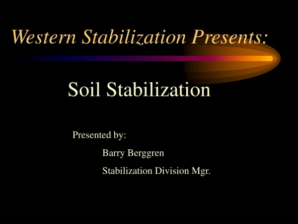 Western Stabilization Presents: