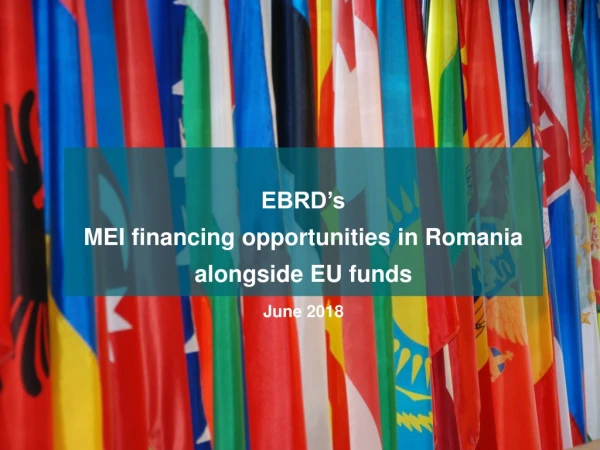 EBRD’s MEI financing  o pportunities  in  Romania alongside EU funds June 2018