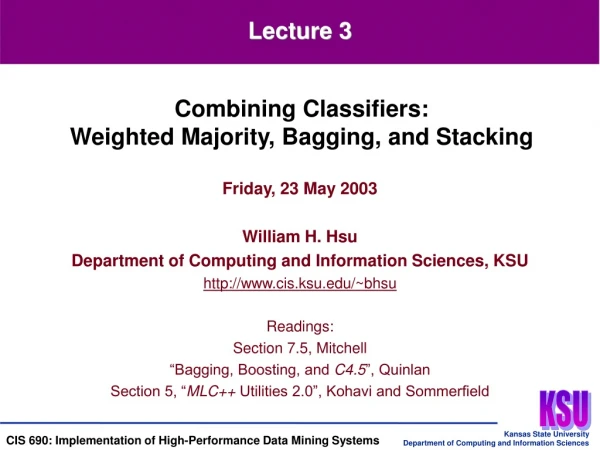 Friday, 23 May 2003 William H. Hsu Department of Computing and Information Sciences, KSU