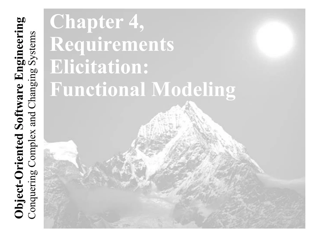 chapter 4 requirements elicitation functional modeling