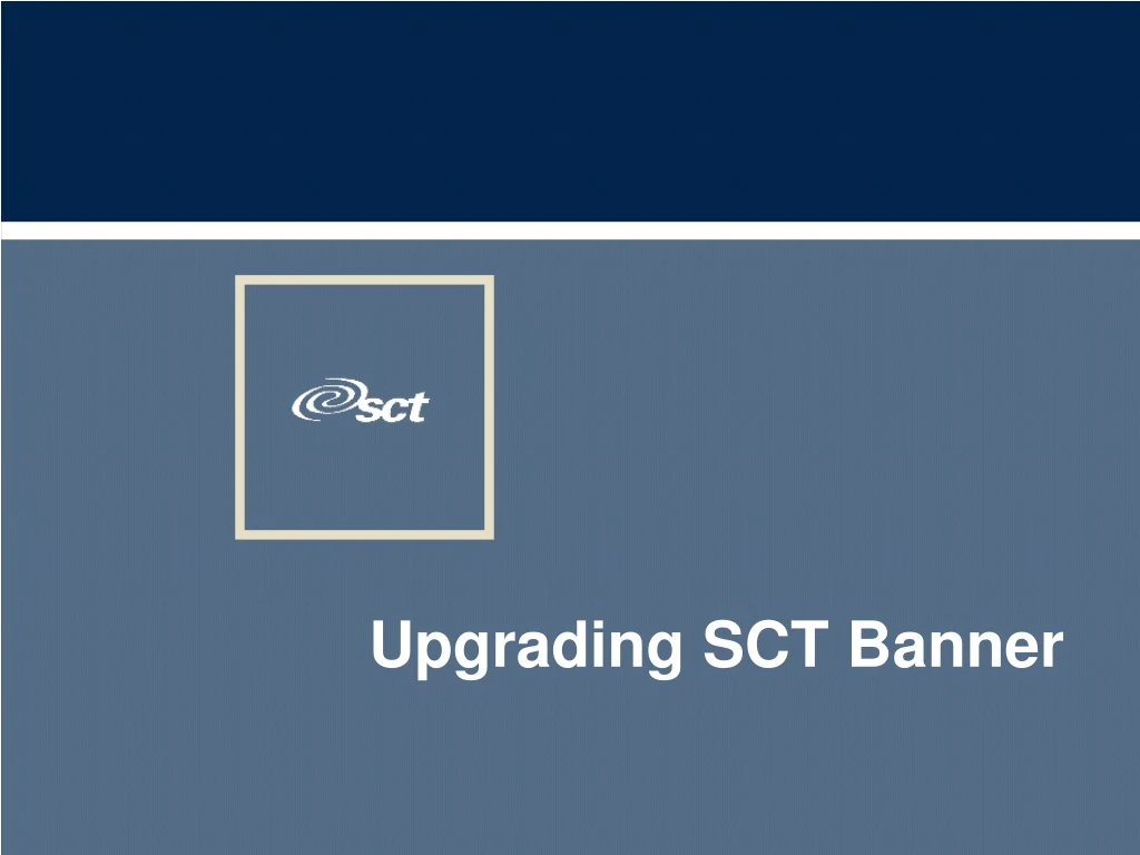 upgrading sct banner