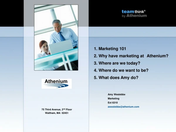 Amy Westebbe Marketing Ext 6310 awestebbe@athenium