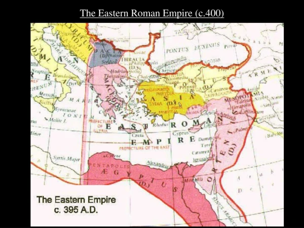 The Eastern Roman Empire (c.400)