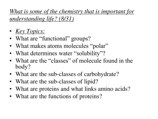 What is some of the chemistry that is important for understanding life? (8/31)