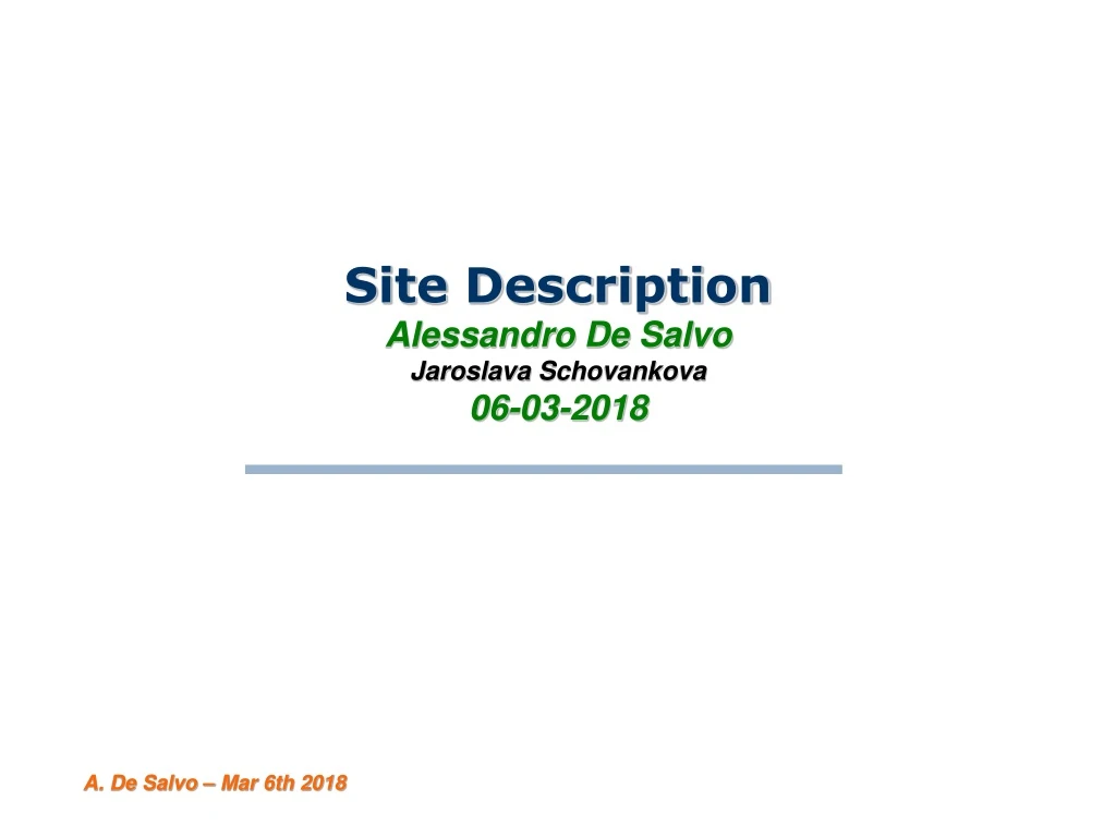 site description alessandro de salvo jaroslava schovankova 06 03 2018