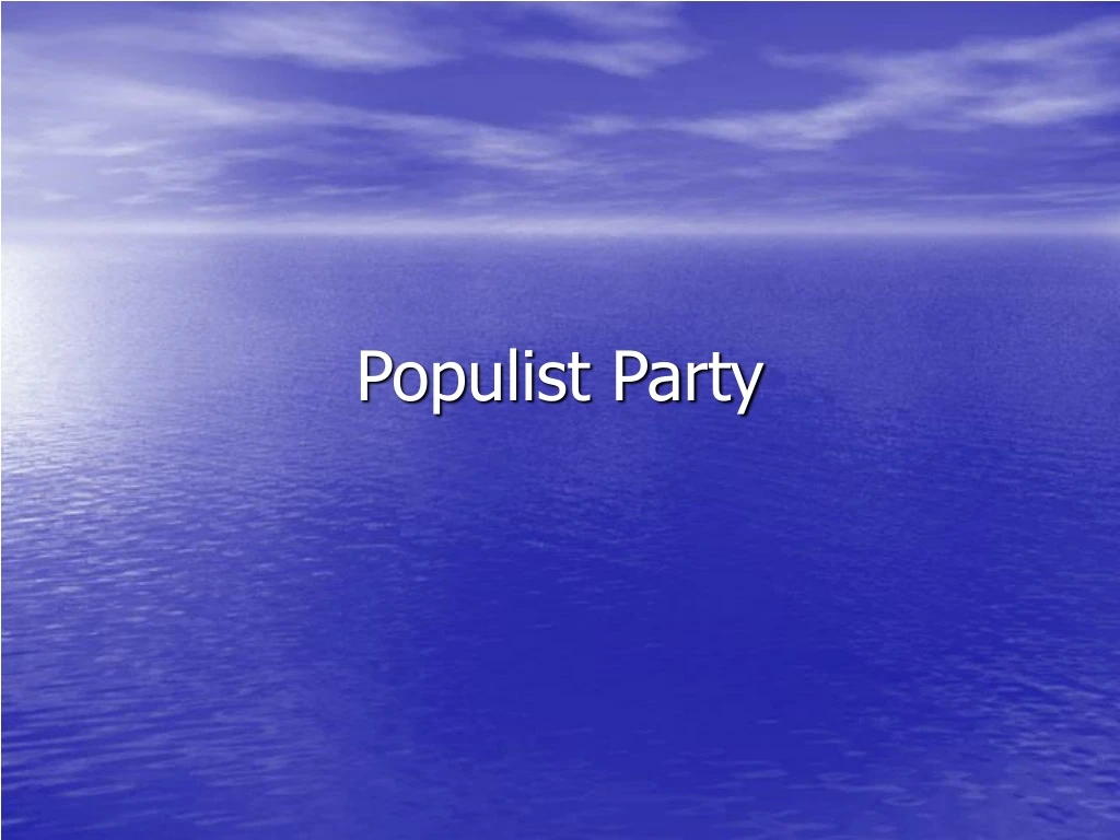populist party