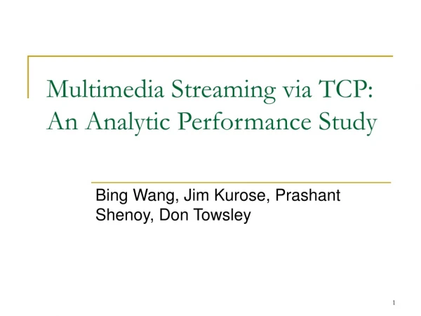Multimedia Streaming via TCP: An Analytic Performance Study