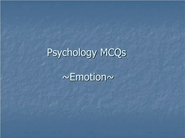 Psychology MCQs  ~Emotion~