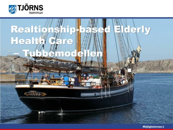 Realtionship-based Elderly Health Care –  Tubbemodellen
