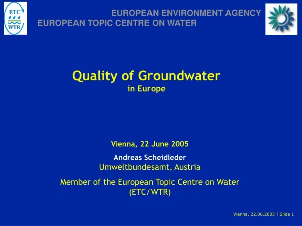 Quality of Groundwater in Europe