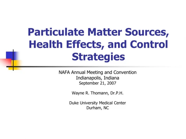 Particulate Matter Sources, Health Effects, and Control Strategies