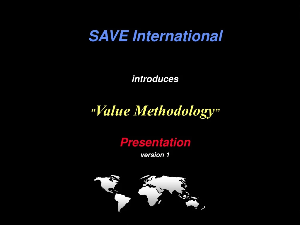 save international introduces value methodology