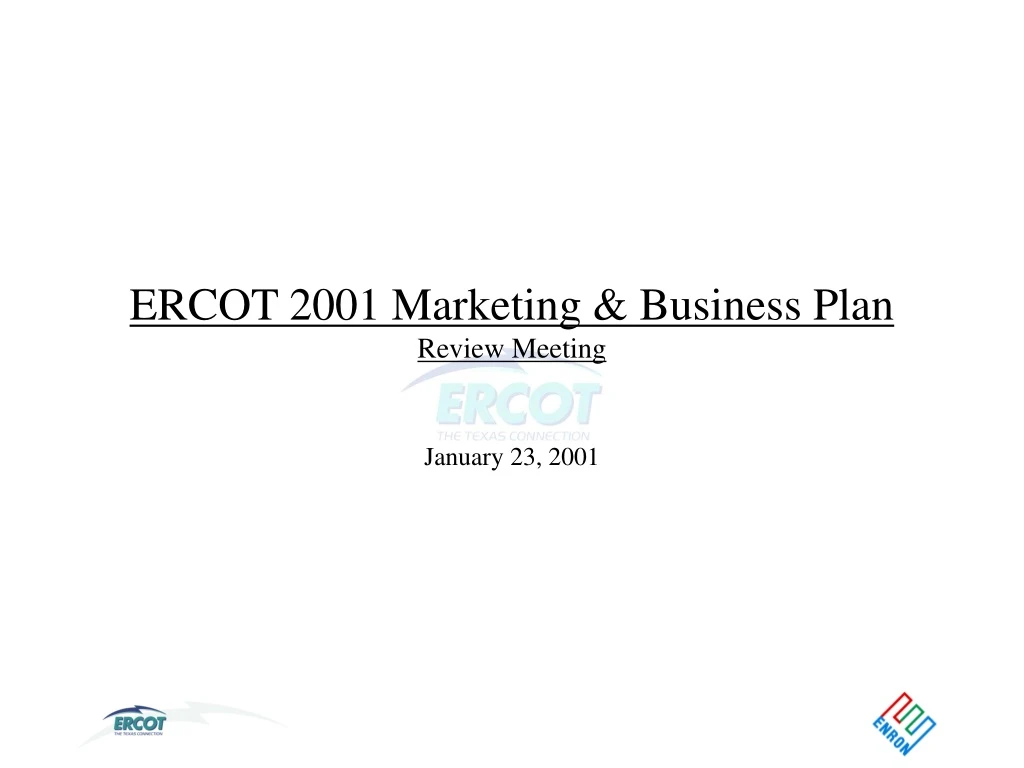 ercot 2001 marketing business plan review meeting