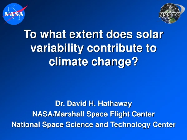 To what extent does solar variability contribute to climate change?