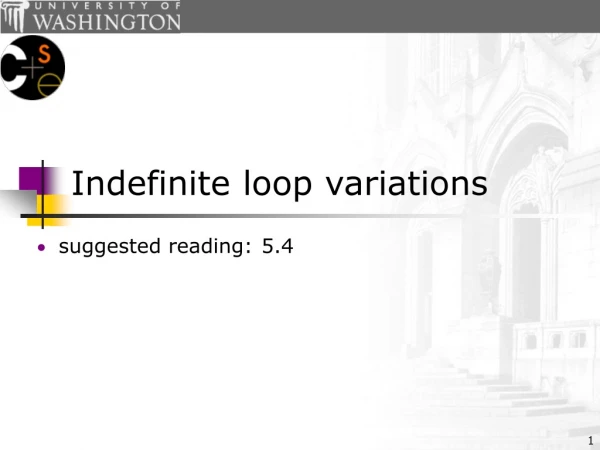 Indefinite loop variations