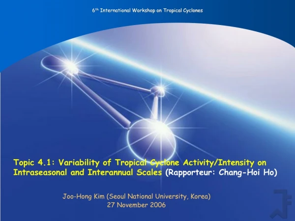 Joo-Hong Kim (Seoul National University, Korea) 27 November 2006