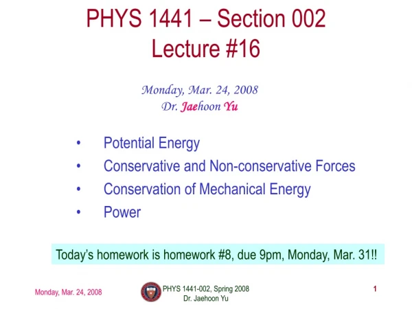 PHYS 1441 – Section 002 Lecture #16