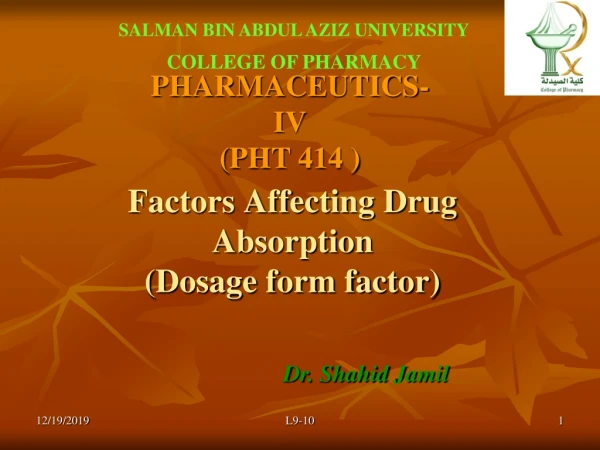 Factors Affecting Drug  Absorption (Dosage form factor)