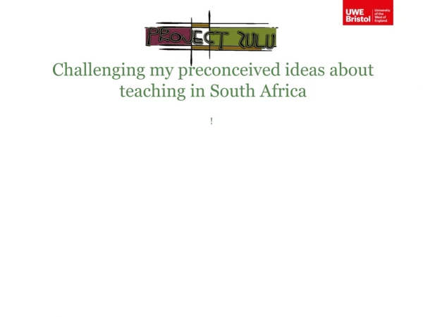 Challenging my preconceived ideas about teaching in South Africa