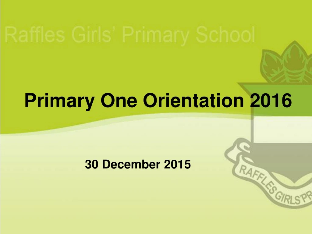 primary one orientation 2016