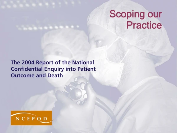 The 2004 Report of the National Confidential Enquiry into Patient Outcome and Death