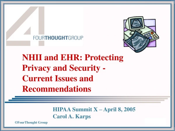 NHII and EHR: Protecting Privacy and Security - Current Issues and Recommendations