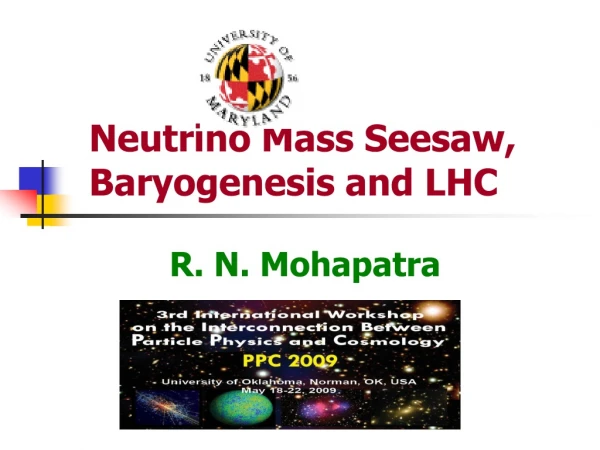 Neutrino Mass Seesaw,         Baryogenesis and LHC