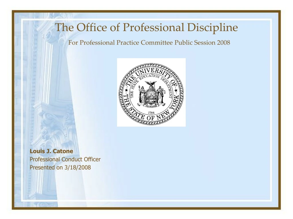 the office of professional discipline