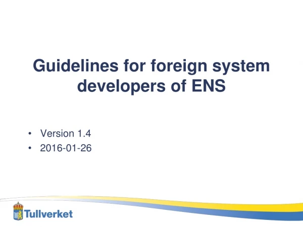Guidelines for foreign system developers  of ENS