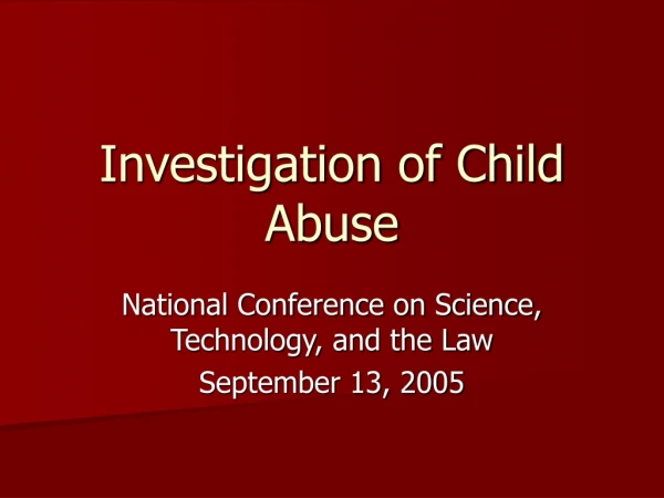 Investigation of Child Abuse