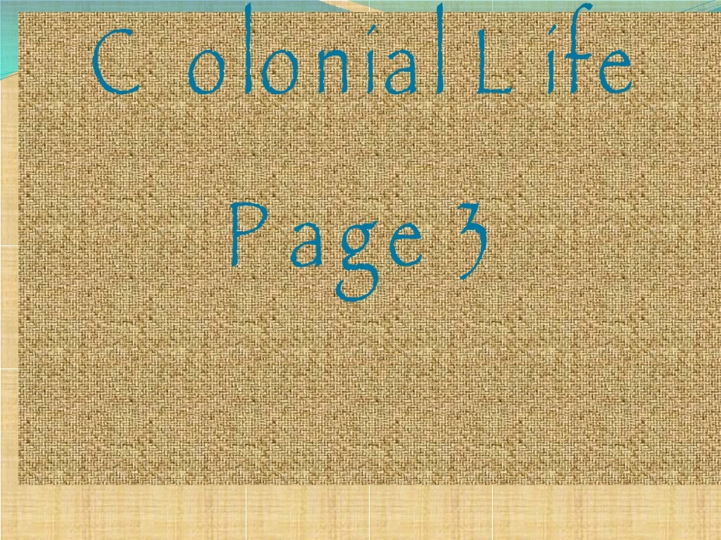 colonial life page 3