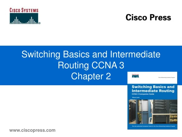Switching Basics and Intermediate Routing CCNA 3 Chapter 2