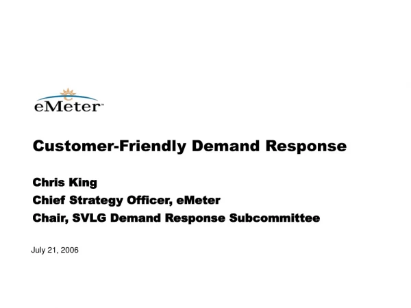Customer-Friendly Demand Response
